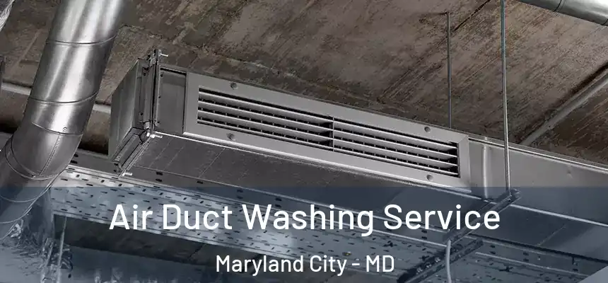  Air Duct Washing Service Maryland City - MD