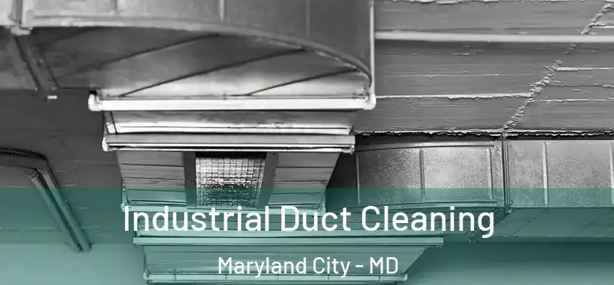  Industrial Duct Cleaning Maryland City - MD